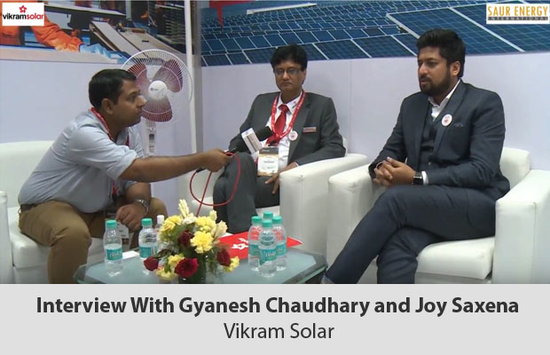 Interview With Gyanesh Chaudhary and Joy Saxena Vikram Solar