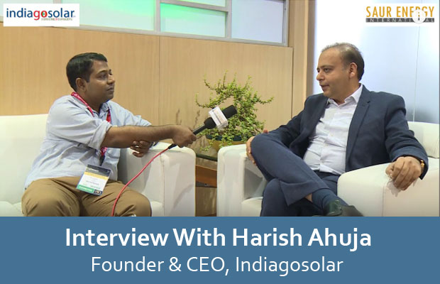 Interview With Harish Ahuja Founder & CEO, Indiagosolar