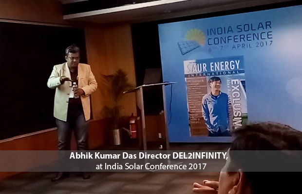 Abhik Kumar Das Director DEL2INFINITY, at India Solar Conference 2017
