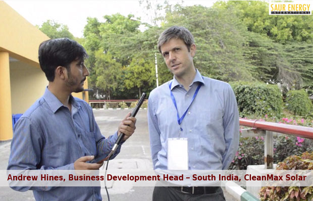 Exclusive Interview with Andrew Hines, Business Development Head – South India, CleanMax Solar
