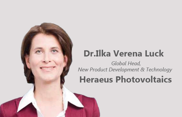 Viz-A-Viz with Dr.Ilka Verena Luck, Global Head, New Product Development & Technology, Heraeus Photovoltaics