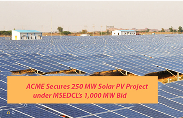 ACME Secures 250 MW Solar PV Project under MSEDCL’s 1,000 MW Bid