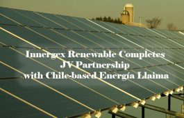 Innergex Renewable Completes JV Partnership with Chile-based Energía Llaima