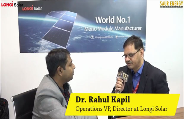 Interview with Dr Rahul Kapil, Operations VP, Director of Longi Solar