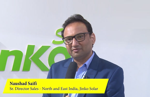 One-On-One Interaction with Naushad Saifi, Sr. Director Sales – North and East India, JinkoSolar