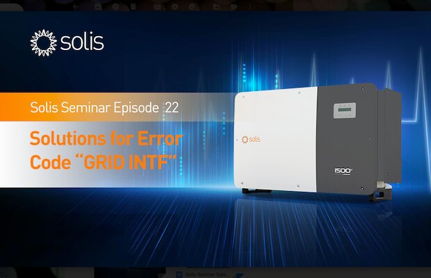 Solis Seminar Episode 22: Solutions for Error Code “GRID INTF”