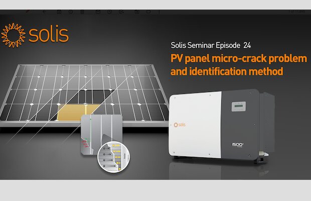 Solis Seminar, Episode 24: PV Panel Micro-Crack Problems and Identification Methods