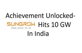 Inverter Major Sungrow Hits 10 GW Shipment Record In India
