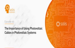 Solis Seminar On The Importance of Using Photovoltaic Cables in Photovoltaic Systems