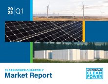 Clean Power Quarterly Market Report -2022 By American Clean Power