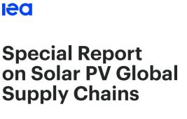 IEA Special Report on Solar PV Global Supply Chains