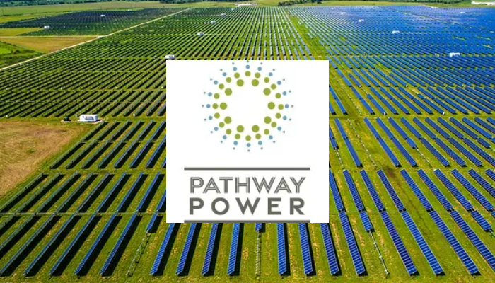 California’s Pathway Power Raises $36 Million from The Forest Road Company