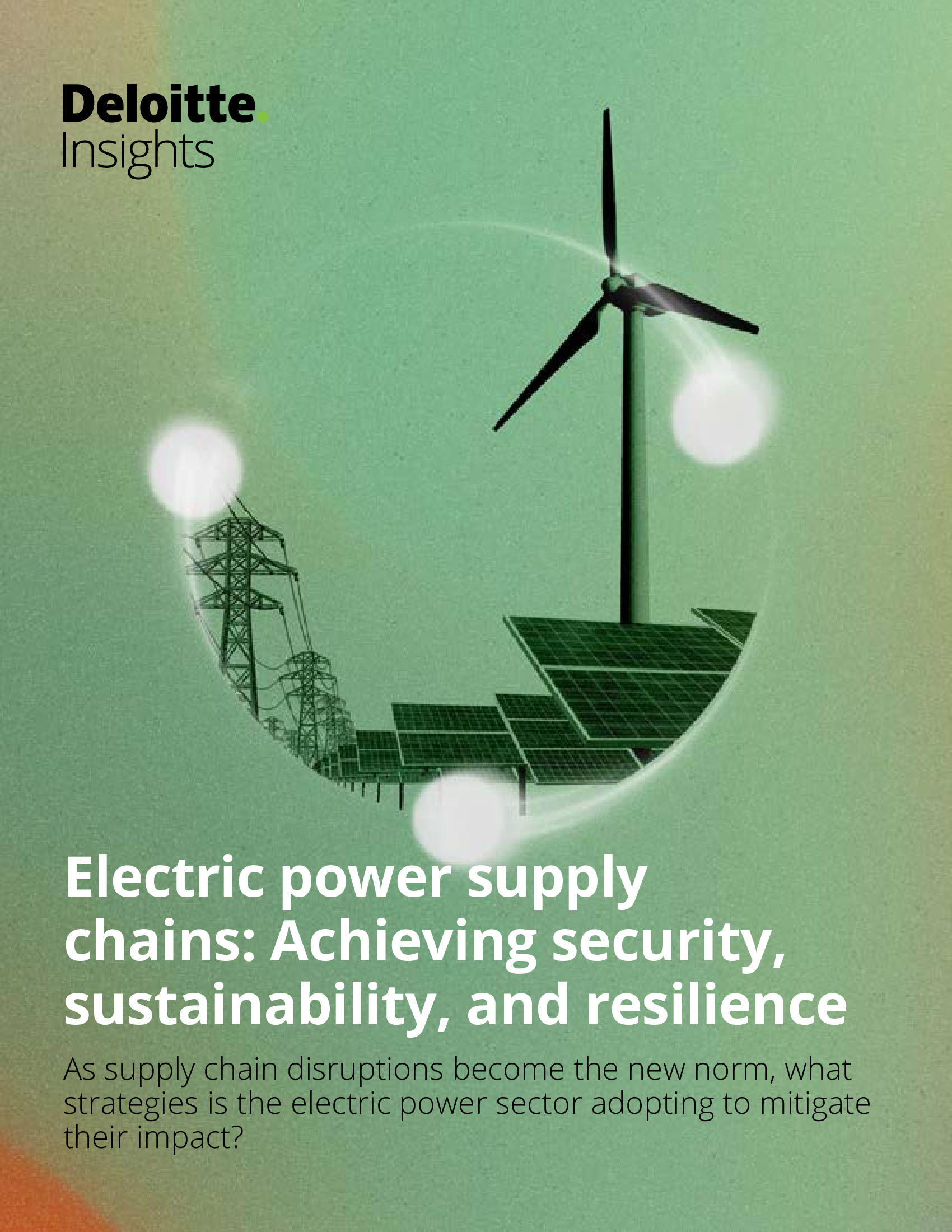 Deloitte Report 'Electric Power Supply Chains Achieving Security