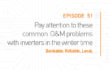 Common O&M Problems With Inverters In the Winter Time