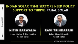 Indian solar MSME sectors need policy support to thrive: Pahal Solar