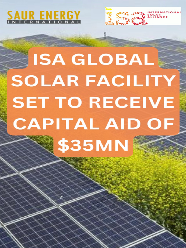 https://img.saurenergy.com/2023/11/isa-global-solar-facility-set-to-receive-capital-aid.jpg
