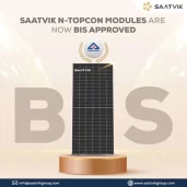 N-TOPCon Modules Manufacturer Saatvik Solar Gets BIS Certification