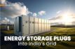 Changing Dynamics: Indian Green Firms Shift Focus On Energy Storage