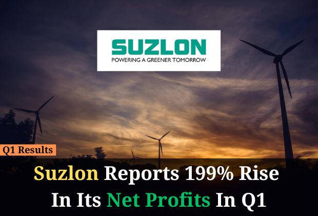 Q1 Results: Suzlon Registers 199% Growth In Net Profits