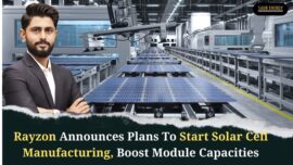 Rayzon Announces Plans To Start Solar Cell Manufacturing