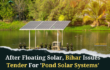 After Floating Solar, Bihar Issues Tender For ‘Pond Solar Systems’