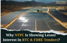 Why NTPC Is Showing Lesser Interest In RTC & FDRE Tenders?