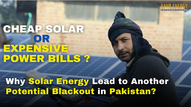 [VIDEO]: How Solar Boom Can Lead To Power Blackout In Pakistan?