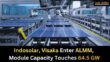 Indosolar, Visaka Enter ALMM, Module Capacity Touches 64.5 GW