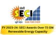 FY 2023-24: SECI Snags Excellent Rating With Over 73 GW Awarded Capacity