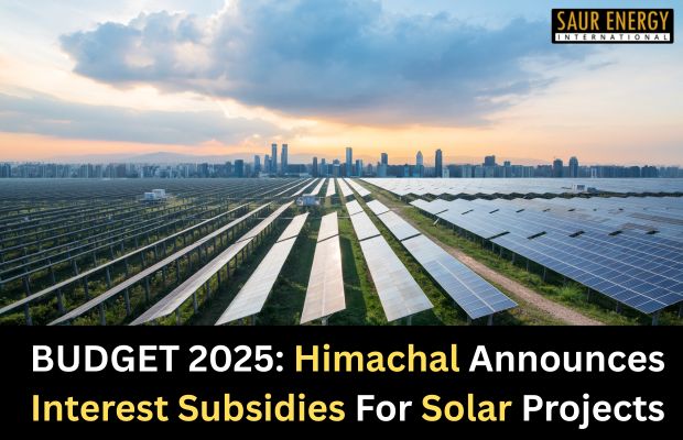 Budget: Himachal Announces Interest Subsidies For Solar Projects