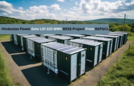 Hindustan Power Gets LOI For Bihar’s 120 MWh BESS Project