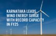 Karnataka Leads Wind Energy Surge with Record Capacity in FY25