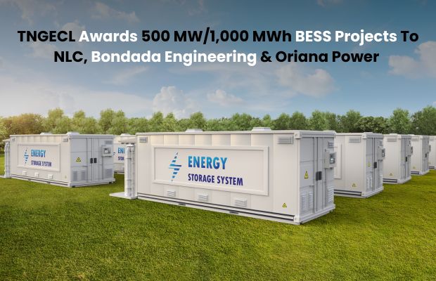 TNGECL Awards 1,000 MWh BESS Tender To NLC, Bondada, Oriana