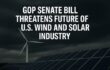 GOP Senate Bill Threatens Future of US Wind and Solar Industry
