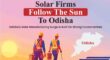 EXCLUSIVE: Why Solar Manufacturers Are Heading To Odisha?