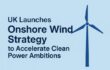 UK Unveils First-Ever Onshore Wind Strategy Aiming 2030 Target